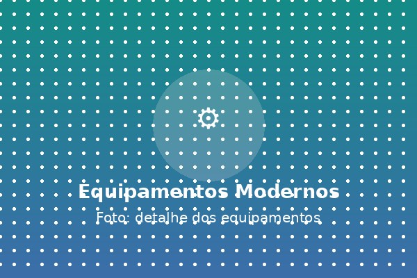 Equipamentos modernos